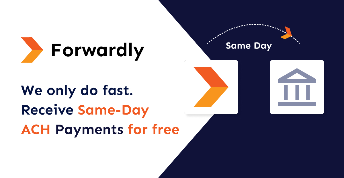 Fast Free Same Day Ach Payments With Forwardly Fast Free Same Day Ach Payments With Forwardly